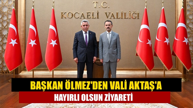 Kandıra Belediye Başkanı Erol Ölmez, Vali İlhami Aktaş'ı ziyaret ederek