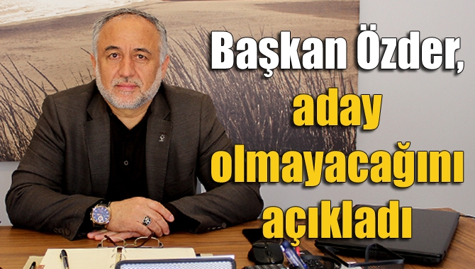 AK Parti Kandıra İlçe Başkanı Yunus Özder görevine devam etmeme