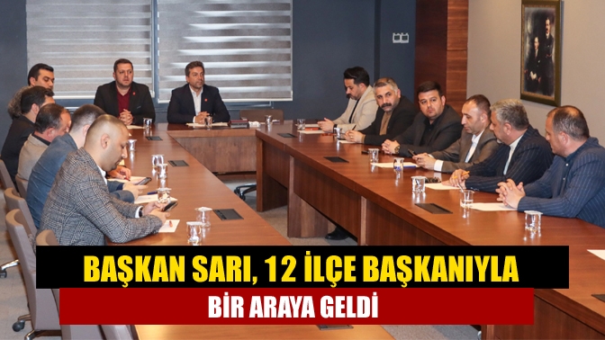 CHP Kocaeli İl Başkanı Bülent Sarı, 12 ilçe başkanıyla bir