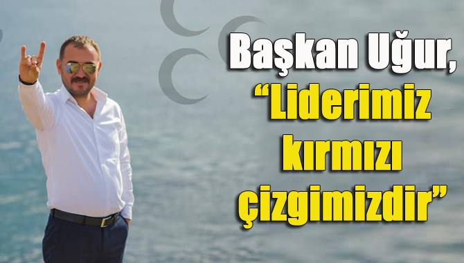 MHP Kandıra İlçe Başkanı Ahmet Uğur, AK Parti ve MHP