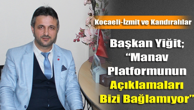 Kocaeli-İzmit ve Kandıralılar Dernek Başkanı Veysel Yiğit, Manav Platformu’nun yaptı