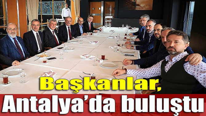 Antalya’da gerçekleşen Belediye Başkanları İstişare ve Değerlendirme Toplantısı’nda Büyükşehir Belediye