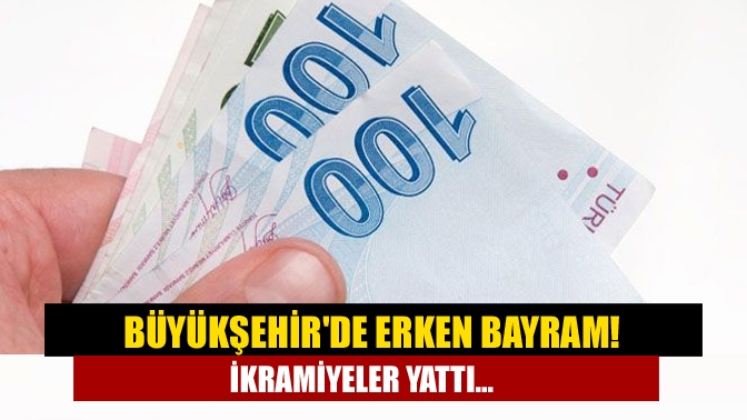 5700 çalışanı ilgilendiren Ramazan Bayramı ikramiyeleri hesaplara yatırıldı. Bayram öncesi