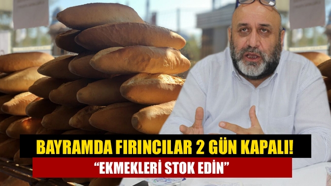 Kocaeli Fırıncılar Esnaf ve Sanatkarlar Odası Başkanı Ali Sarı, fırınlar