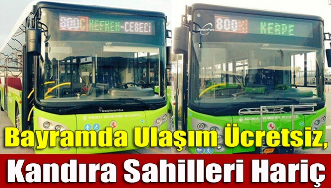 Bugün itibariyle bayram boyunca Kocaeli Büyükşehir Belediyesi'nin toplu taşıma hizmeti