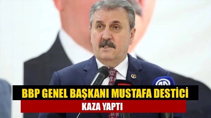 BBP Genel Başkanı Mustafa Destici seçim çalışmalarını yürüttüğü Tokat’ın Reşadiye