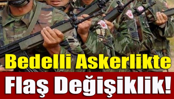 Bedelli askerlikte 25 gün olarak aktarılan temel askerlik eğitim süresinin
