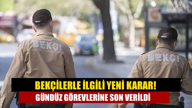 Emniyet Genel Müdürlüğü'nün aldığı yeni karara göre çarşı ve mahalle