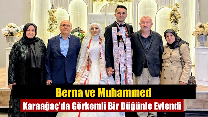Berna Aksoy ve Muhammed Tozan, Kandıra’da düzenlenen görkemli bir törenle