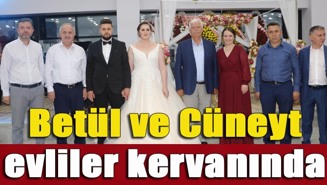 Kandıra’nın tanınmış esnaflarından Cüneyt Çakır, Betül Kılıçoğlu ile hayatını birleştirdi.