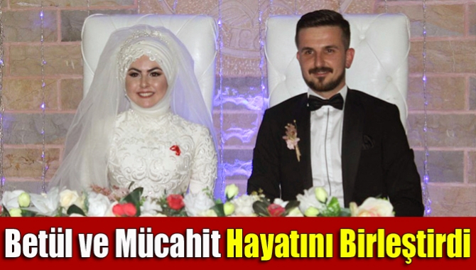 Betül Çetin ile Mücahit Girgin, görkemli bir düğünle dünya evine