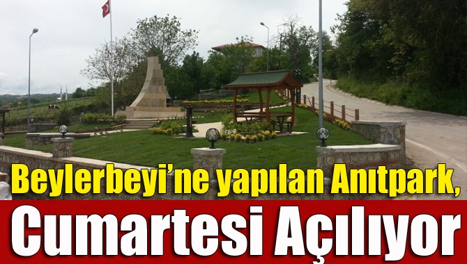 Büyükşehir ve Kandıra Belediyesi tarafından Beylerbeyi Mahallesi’ne yapılan Şehitler Anıtpark’ı