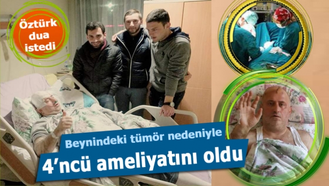 Kandıra esnaflarından Nihat Öztürk, beynindeki tümör nedeniyle Özel Ethica İncirli