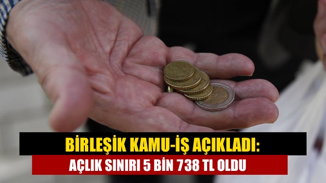 Birleşik Kamu-İş Konfederasyonu'nun mart ayı açlık-yoksulluk araştırmasına göre, açlık sınırı