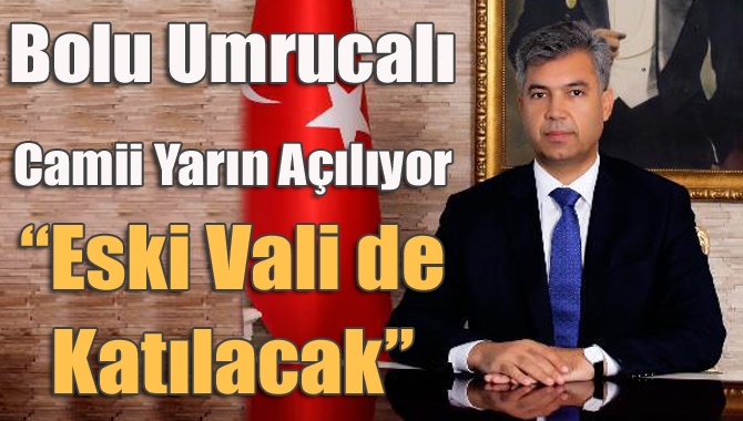 Bolu Umrucalı Camii 18 Aralık Pazar günü (yarın) Kandıra eski