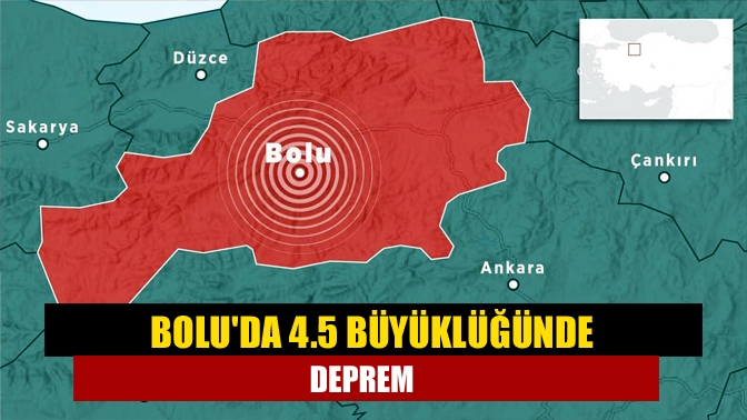 Afet ve Acil Durum Yönetimi Başkanlığı (AFAD), Bolu'da 4.5 büyüklüğünde
