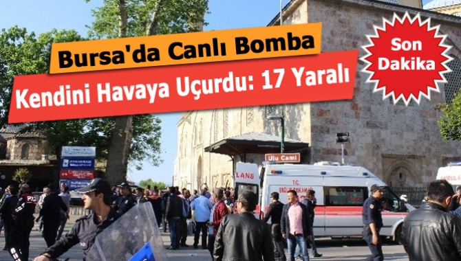 Bursa'da Ulu Cami yakınında kadın canlı bomba kendini patlattı. Canlı