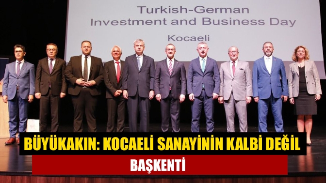 Türk-Alman Yatırım ve İşbirliği Günü programında konuşan  Başkan Büyükakın,