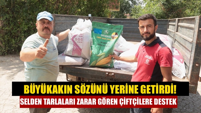 Büyükşehir, sel felaketi nedeniyle tarlaları zarar gören çiftçilere tamamı hibe