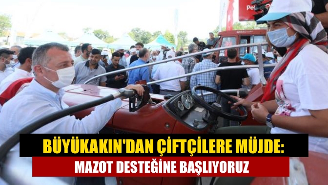 Kocaeli Büyükşehir Belediye Başkanı Tahir Büyükakın çiftçilere müjde vererek "Mazot