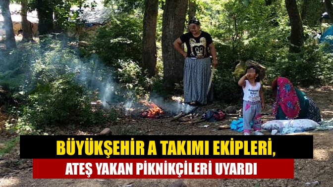 Büyükşehir A Takımı ekipleri, Kandıra'da olası yangınların önüne geçmek amacıyla