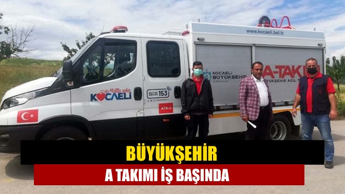 Muhtarlık İşleri Dairesi Başkanlığı bünyesinde kurulan, “Büyükşehir Acil Tamir Takımı