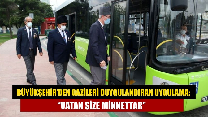 Kocaeli’de toplu taşıma araçlarına binen Gaziler, “Vatan size minnettar” anonsuyla