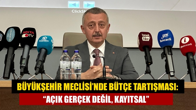 Kocaeli Büyükşehir Meclisi’nde 2024 yılı bütçesi görüşüldü; CHP’li Hürriyet, 1,5