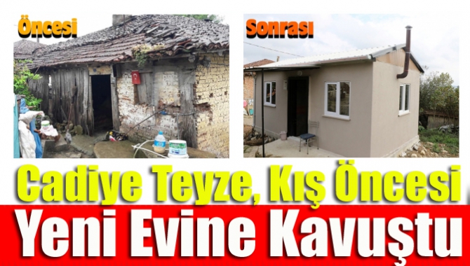 Kandıra Döngelli köyünde yalnız yaşayan Cadiye Albayrak, kış mevsimi öncesi