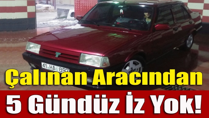 İzmit’in Yeşilova Mahallesi’nden yaklaşık 5 gün önce çalınan Burak Alkan’a