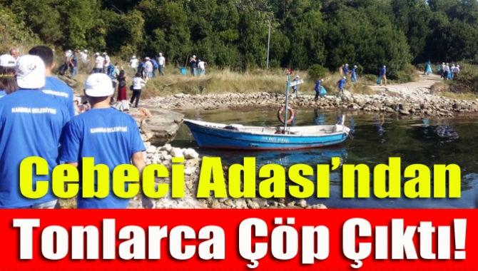 Kandıra Anadolu ve Kandıra MTA lisesi öğrencileri Cebeci Adası’nda temizlik
