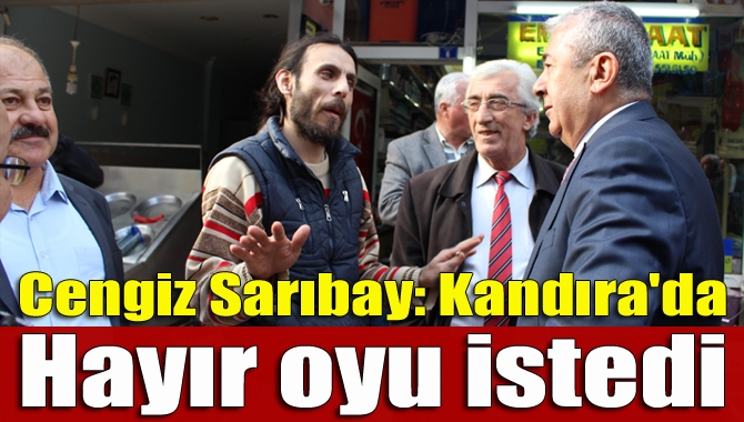 CHP İl Başkanı Cengiz Sarıbay ve İl Yöneticileri Kandıra esnafını