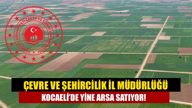 Kocaeli Çevre ve Şehircilik İl Müdürlüğü, 22.5 milyon lira değerindeki