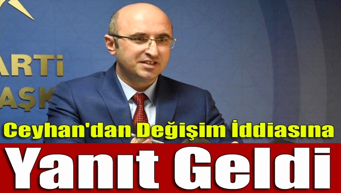 AK Parti İl Başkanı Şemsettin Ceyhan, haftalık basın açıklamasında, "12