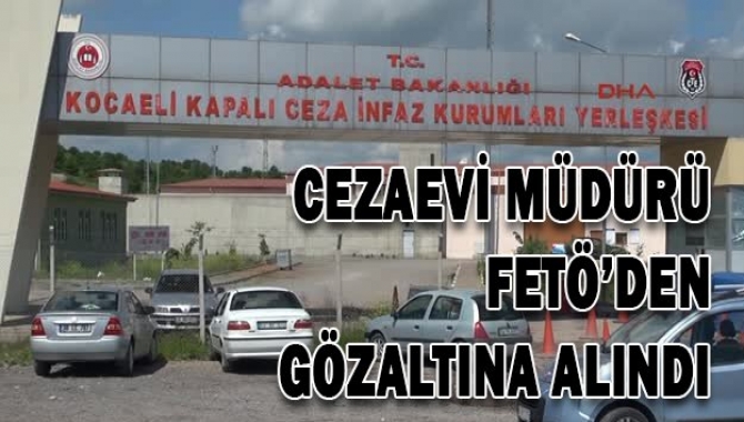 Kandıra Cezaevi'nde 2. müdürlük görevinde bulunan Mustafa Tekdemir, FETÖ/PDY soruşturması