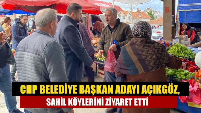 CHP Kandıra Belediye Başkan Adayı Av. Serkan Açıkgöz, köy ziyaretlerine
