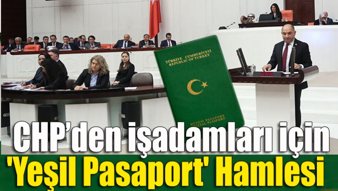 CHP Kocaeli Milletvekili Tahsin Tarhan ve arkadaşları, TBMM Başkanlığı’na Pasaport