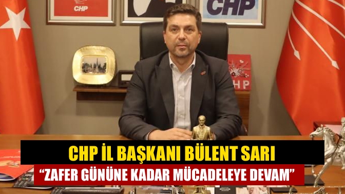 CHP’de açıklanan adaylar ile ilgili açıklama yapan İl Başkanı Bülent