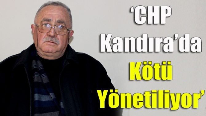 CHP Kandıra ilçe yöneticilerinden Salim Onur, ilçe örgütünün 1997 yılından