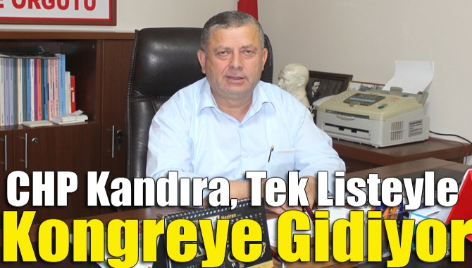 CHP Kandıra İlçe Örgütü’nün üçüncü olağan kongresi yarın Prof. Dr.