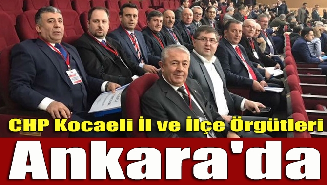 CHP Kocaeli il yönetimi ve ilçe başkanları, Kılıçdaroğlu’nu dinledi