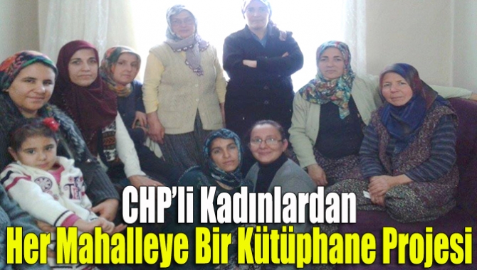 Yediden yetmişe herkesin okuması gerektiğine vurgu yapan CHP Kandıra İlçe