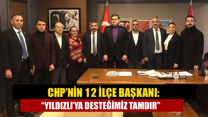 Cumhuriyet Halk Partisi’nin 12 ilçe başkanı ortak açıklama yaparak, “Milletvekili