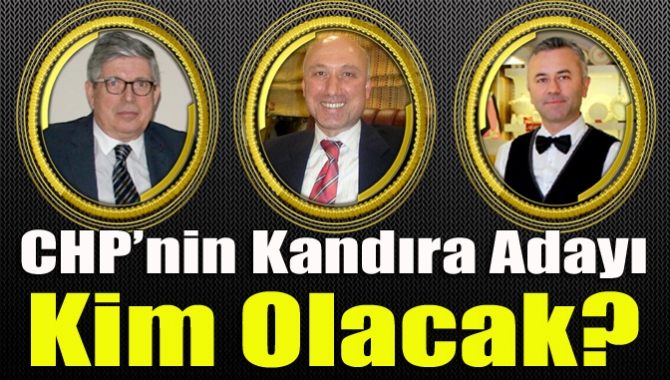CHP’de aday adaylık süreci yarın sona eriyor. Kandıra’da aday adaylığı