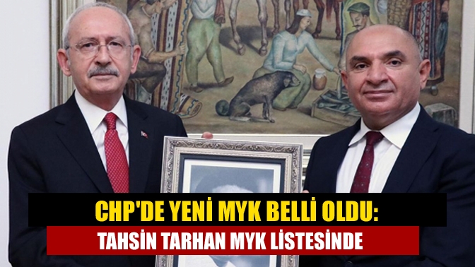 CHP'nin yeni Merkez Yürütme Kurulu üyeleri belli oldu. Parti örgütü