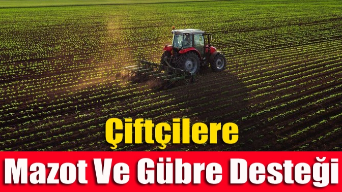 Tarım ve Orman Bakanı Pakdemirli, "Mazot ve gübre desteğini yarın