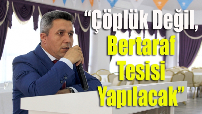 AK Parti Kandıra ilçe Başkanı Ölmez, Kandıra’ya çöp fabrikası yapılacak