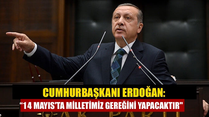 AK Parti TBMM Grup Toplantısında konuşan Cumhurbaşkanı Recep Tayyip Erdoğan,