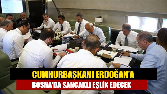 Cumhurbaşkanı Erdoğan'a Bosna Hersek ziyaretinde MHP Kocaeli Milletvekili Saffet Sancaklı