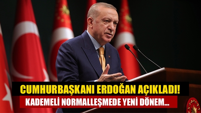 Cumhurbaşkanı Erdoğan, 1 Haziran sonrası normalleşme adımlarının ele alındığı Kabine